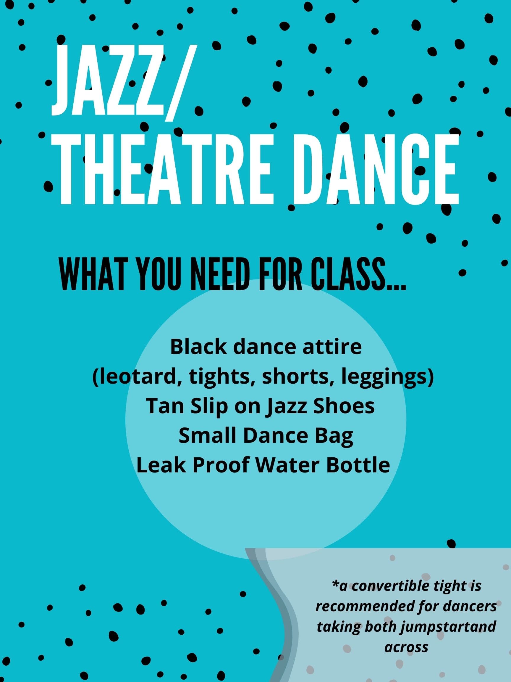 What to wear for Jazz/Theatre class